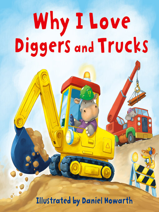 Cover image for Why I Love Diggers and Trucks